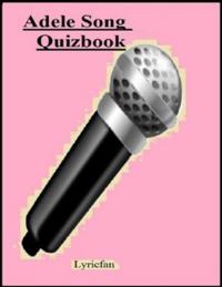 Adele Song Quizbook