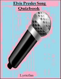 Elvis Presley Song Quizbook