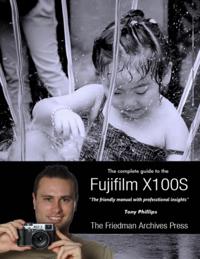Complete Guide to Fujifilm's X100s Camera