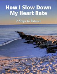 How I Slow Down My Heart Rate