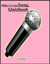 Miley Cyrus Song Quizbook