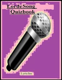 Lorde Song Quizbook