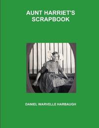 Aunt Harriet's Scrapbook