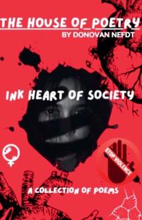 The House Of Poetry - Ink Heart Of Society