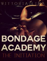 Bondage Academy - The Initiation