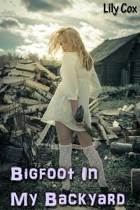 Bigfoot In My Backyard