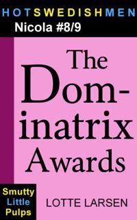 Dominatrix Awards (Nicola #8/9)