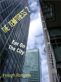 Temptress 2: Eye On The City