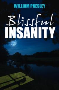 Blissful Insanity