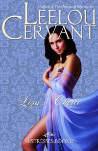Liza's Choice: Mistresses: Book II