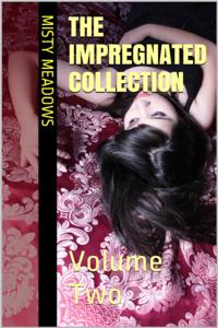 Impregnated Collection: Volume Two (Impregnation, Dominant Man)