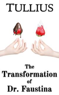 Transformation of Doctor Faustina