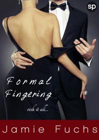 Formal Fingering - Risk It All