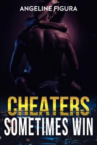 Cheaters Sometimes Win