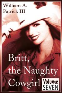 Britt the Naughty Cowgirl - Volume Seven