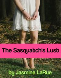 Sasquatch's Lust