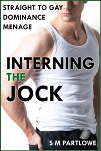 Interning the Jock (Straight to Gay Dominance Menage)