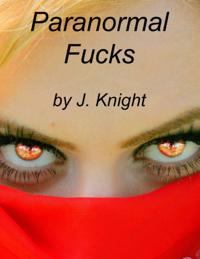 Paranormal Fucks