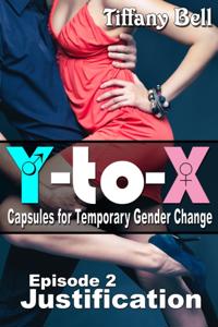 Y-to-X: Episode 2 - Justification