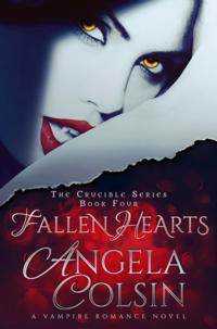 Fallen Hearts (The Crucible Series Book 4)