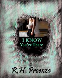 I Know You're There