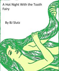 Hot Night With the Tooth Fairy