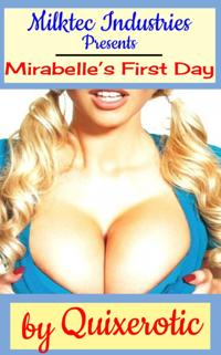 Mirabelle's First Day: Milktec Industries Presents