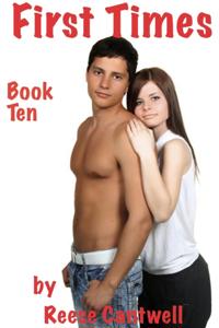First Times: Book Ten