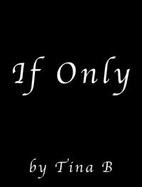 If Only