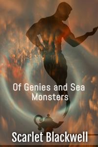 Of Genies and Sea Monsters