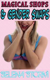 Magical Shops and Gender Swaps