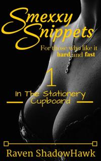 Smexxy Snippets: In The Stationery Cupboard