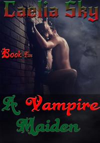 Vampire Maiden: Book Five