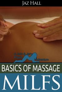 Basics Of Massage: Milfs