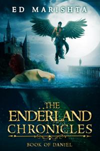Enderland Chronicles: Book of Daniel