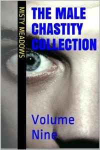 Male Chastity Collection: Volume Nine