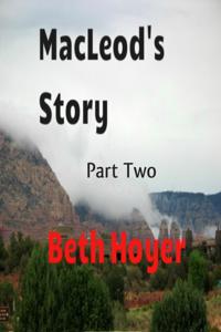Macleod's Story Part Two