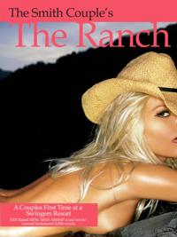 Ranch: A Couple's First Time Swinging