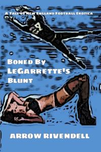 Boned By LeGarrette's Blunt: A Tale of New England Football Erotica