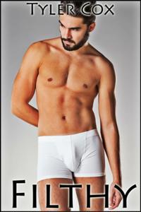 Filthy (Gay MM Erotic Romance)