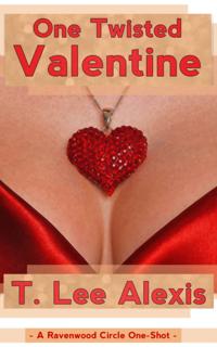 One Twisted Valentine: The Ravenwood Circle Story 5