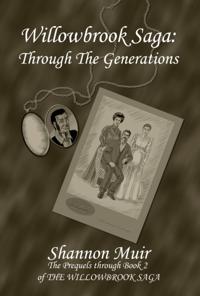 Willowbrook Saga: Through the Generations