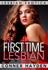 First Time Lesbian  - Lesbian Erotica