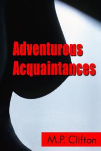Adventurous Acquaintances