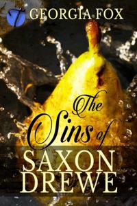 Sins of Saxon Drewe (A Victorian Erotic Penny Dreadful)