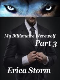 My Billionaire Werewolf (Part 3)