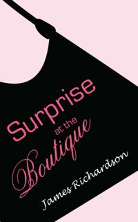 Surprise at the Boutique