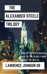 Alexander Steele Murder Mystery Trilogy