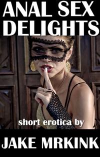 Anal Sex Delights