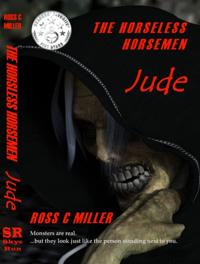 Horseless Horsemen, Book 1: Jude